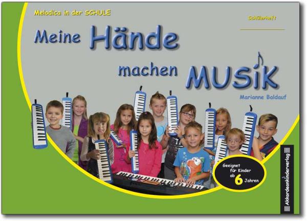Meine Hände machen Musik Schülerheft